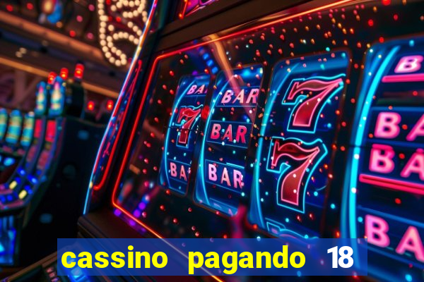 cassino pagando 18 reais no cadastro